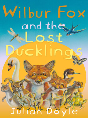 cover image of Wilbur Fox and the Lost Ducklings